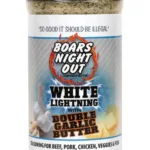 Boars Night Out White Lightning W/ Double Garlic Butter